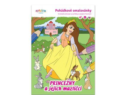 Pohádkové omalovánky - Princezny a jejich mazlíčci