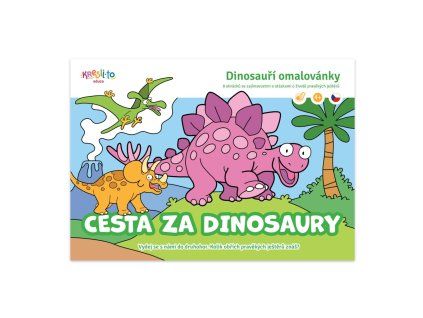 Dinosauří omalovánky - Cesta za dinosaury