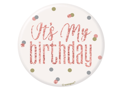 Placka It´s My Birthday - světle růžová