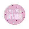 Placka It´s My Birthday - růžová